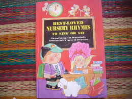 Best-loved Nursery Rhymes to Sing Or Say
