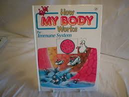 How My Body Works: The Immune System. Vol 21
