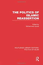 the politics of islamic reassertion (rle politicsof islam)