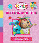 rosie's favourite tales ( includes five fantastic rosie stories )