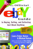the official ebay guide to buying, selling, and collecting just about anything