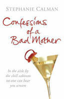 confessions of a bad mother