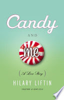 candy and me : a love story