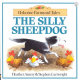 the silly sheepdog