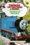 thomas in trouble (thomas the tank engine and friends)
