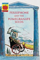 persephone and the pomegranate seeds