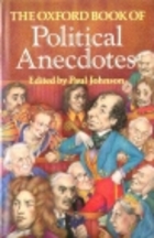 The Oxford book of political anecdotes