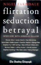 Flirtation, seduction, betrayal
