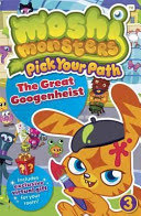 moshi monsters pick your path : the great googenheist