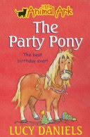 little animal ark: the party pony ( the best birthday ever )