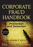 corporate fraud handbook. prevenation and detection