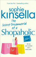 the secret dreamworld of a shopaholic