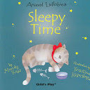 sleepy time ( animal lullabies board book )