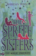 the sprite sisters: the magic unfolds
