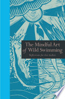the mindful art of wild swimming