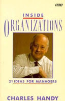 inside organizations: twenty-one ideas for managers
