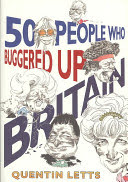 fifty people who buggered up britain