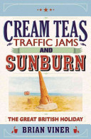 cream teas, traffic jams and sunburn
