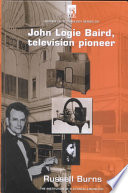 john logie baird, television pioneer