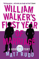 william walker's first year of marriage
