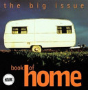 the "big issue" book of home