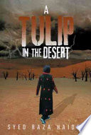 a tulip in the desert