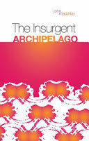 the insurgent archipelago: from mao to bin laden