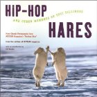 Hip Hop Hares and Other Moments of Epic Silliness