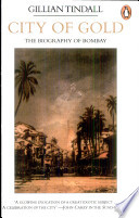 city of gold: the biography of bombay