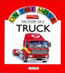 the story of a truck ( on the move )