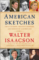 american sketches: great leaders, creative thinkers, and heroes of a hurricane