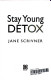 stay young detox