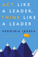 act like a leader, think like a leader