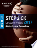 usmle step 2 ck lecture notes 2014: obstetrics/gynecology