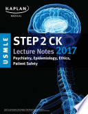 usmle step 2 ck lecture notes 2012: psychiatry, epidemiology, ethics, patient sa
