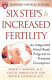 six steps to increased fertility