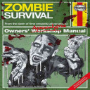 zombie survival : the complete guide to surviving a zombie attack