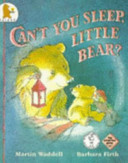 can't you sleep, little bear?