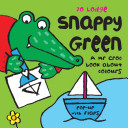 mr croc : snappy green ( board book )