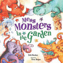 mess monsters in the garden