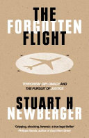 the forgotten flight: terrorism, diplomacy and the pursuit of justice