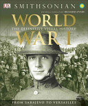 world war i: the definitive visual history