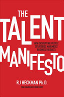 the talent manifesto: how disrupting people strategies maximizes business results