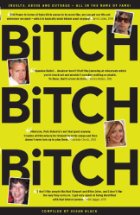 Bitch, bitch, bitch