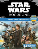 star wars rogue one: profiles and poster book