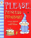please, princess primrose!