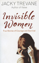 invisible women: true stories of courage and survival