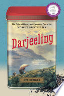 darjeeling: a history of the world's greatest tea