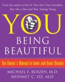 you: being beautiful: the owner's manual to inner and outer beauty