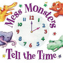 mess monsters tell the time